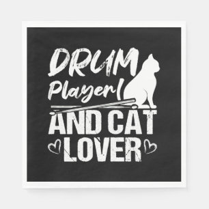 Drum Player And Cat Lover Drums And Cats Lover Dru Napkin