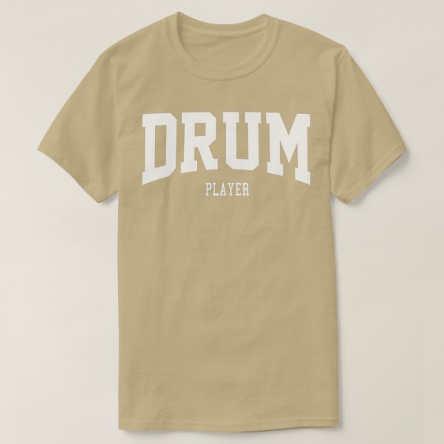 Drum Player  T-Shirt (Design Front)