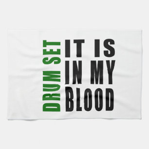 Drum Set It Is In My Blood Tea Towel