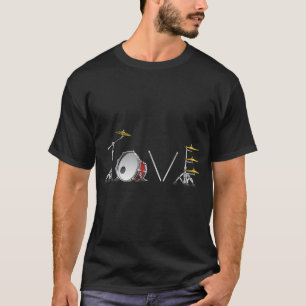 Drum Set Love Beat Drums Music Band Gifts For A Dr T-Shirt