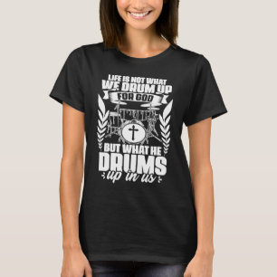 Drum Up For God Jesus Drumming Percussion Christia T-Shirt