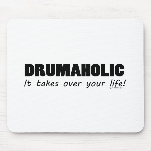 Drumaholic Life Mouse Mat (Front)