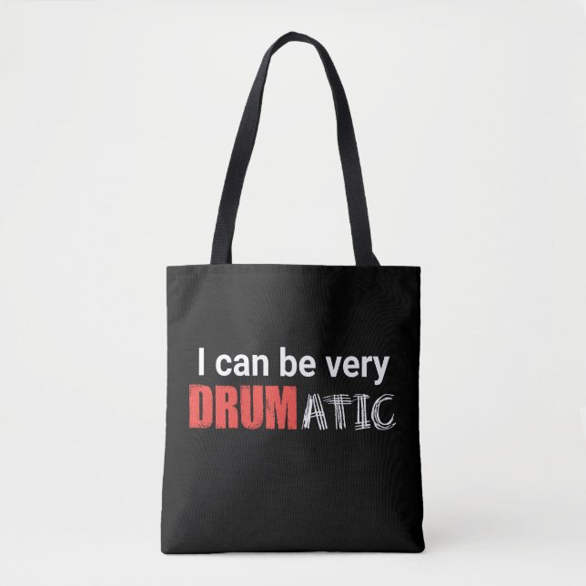Drumatic Funny Quote with Red and White Text Tote Bag (Front)