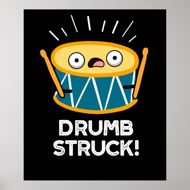 Drumb Struck Funny Drummer Drum Pun Dark BG Poster (Front)