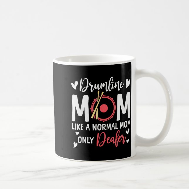 Drumline Mom Like A Normal Mom Drumming Lover Drum Coffee Mug (Right)