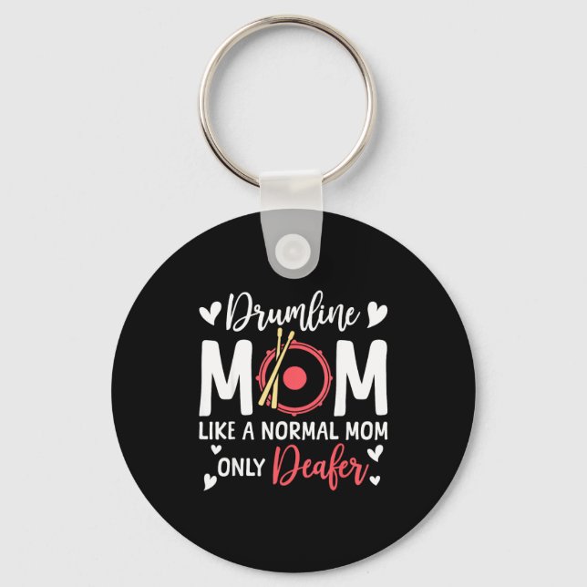 Drumline Mom Like A Normal Mom Drumming Lover Drum Key Ring (Front)