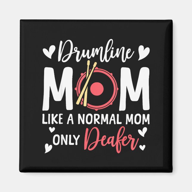 Drumline Mom Like A Normal Mom Drumming Lover Drum Magnet (Front)