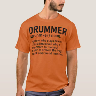 Drummer A Person Who Plays Drums Funny Drummer Gif T-Shirt