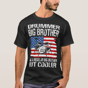 Drummer BIG BROTHER Like A Regular BIG BROTHER Onl T-Shirt