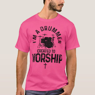 Drummer Created To Worship Drums Christian Drummer T-Shirt
