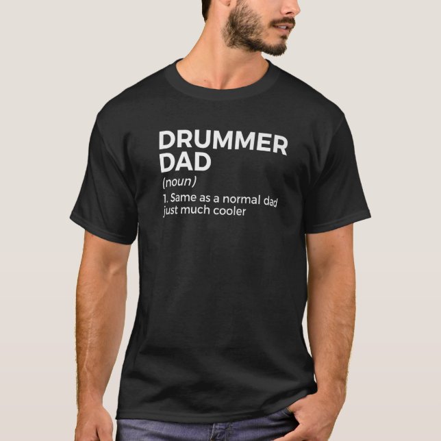Drummer Dad Definition Drumming Percussionist Fath T-Shirt (Front)