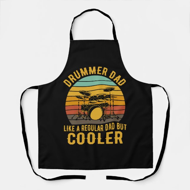 Drummer Dad Like A Regular Dad But Cooler Apron (Front)