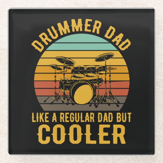 Drummer Dad Like A Regular Dad But Cooler Glass Coaster (Front)