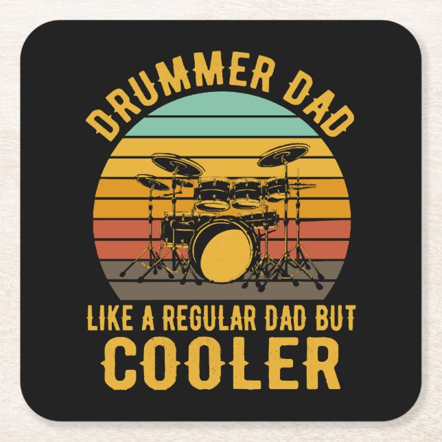 Drummer Dad Like A Regular Dad But Cooler Square Paper Coaster (Front)