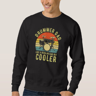 Drummer Dad Like A Regular Vintage Drummer Dad Fat Sweatshirt
