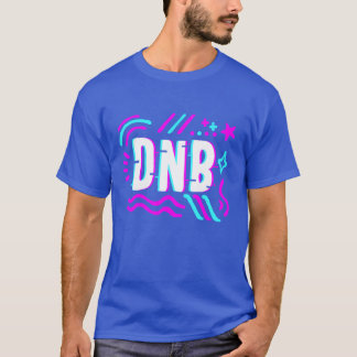 Drummer DNB Drum And Bass Music friends T-Shirt
