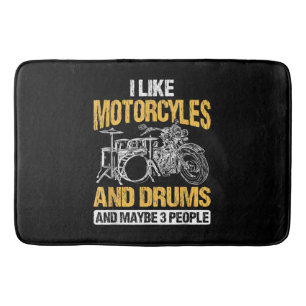 Drummer Drumming I Like Motorcycles And Drums Bath Mat