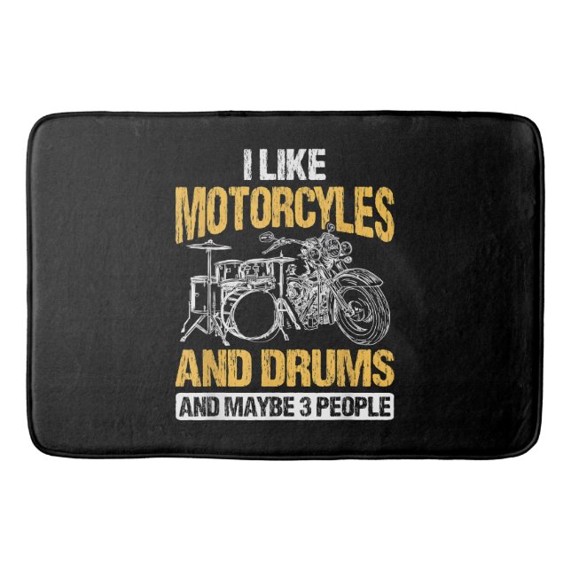 Drummer Drumming I Like Motorcycles And Drums Bath Mat (Front)