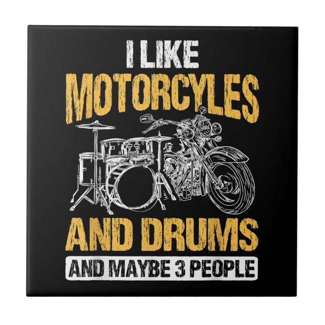 Drummer Drumming I Like Motorcycles And Drums Tile (Front)