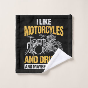 Drummer Drumming I Like Motorcycles And Drums Wash Cloth