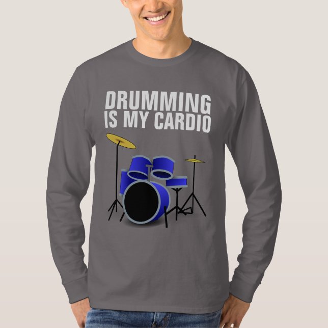 DRUMMER DRUMMING IS MY CARDIO T-SHIRTS (Front)