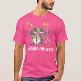 Drummer For Jesus - Christian Band Musician Worshi T-Shirt