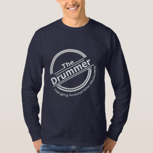 Drummer Funny Musician Saying Music Graphic T-Shirt