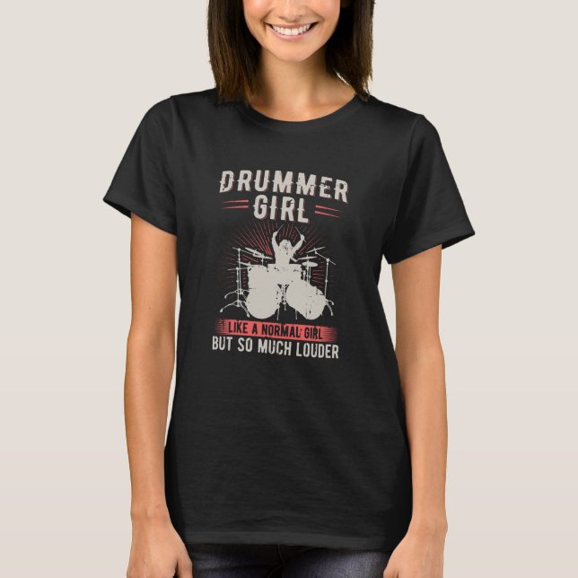 Drummer Girl | Drums Drummer Gift T-Shirt (Front)
