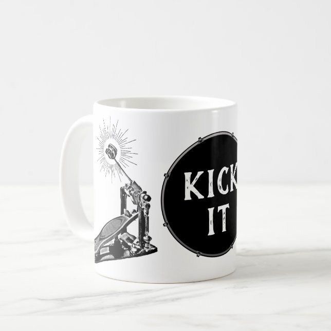 Drummer KICK IT Bass Drum Pedal Rock Band Drumming Coffee Mug (Front Left)