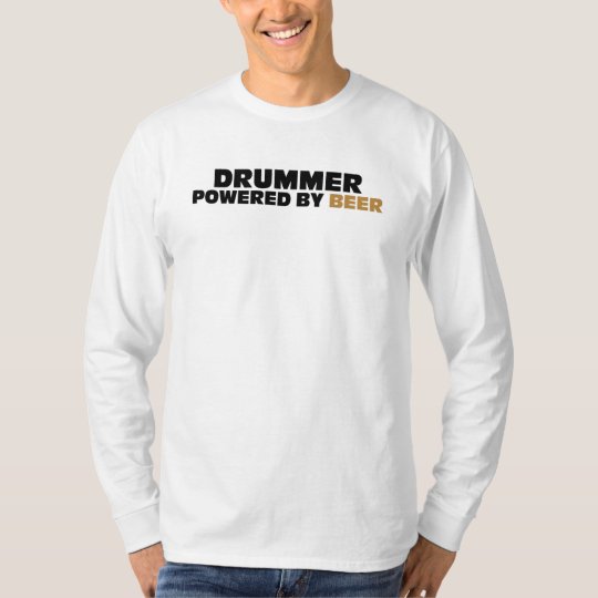 Drummer Powered by Beer T-Shirt