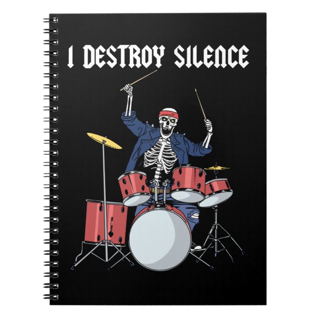Drummer Rock Music Band Drums I Destroy Silence Notebook (Front)