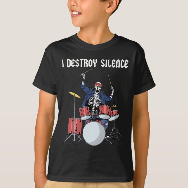 Drummer Rock Music Band Drums I Destroy Silence T-Shirt (Front)