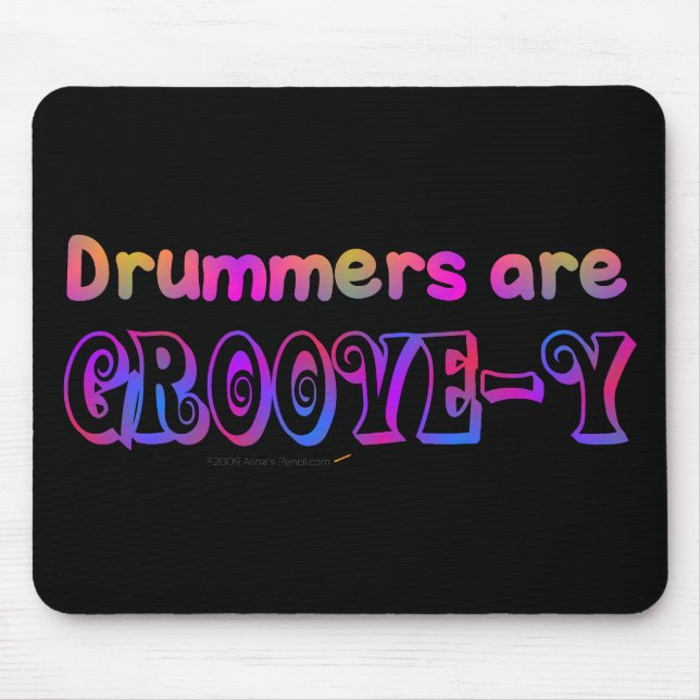 Drummers are Groovey Psychedelic Percussion Mouse Mat (Front)