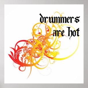 Drummers Are Hot Poster