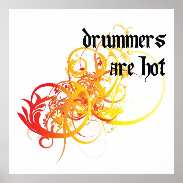 Drummers Are Hot Poster (Front)