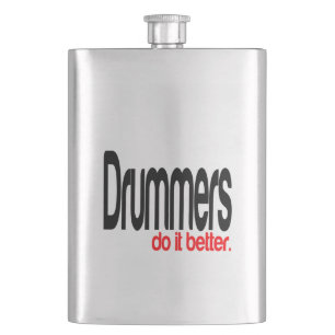 Drummers Do It Better Hip Flask