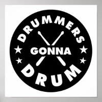 Drummers Gonna Drum, funny drummers of saying