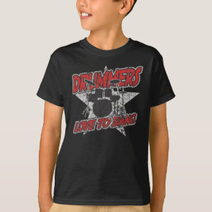 Drummers love to bang T-Shirt
