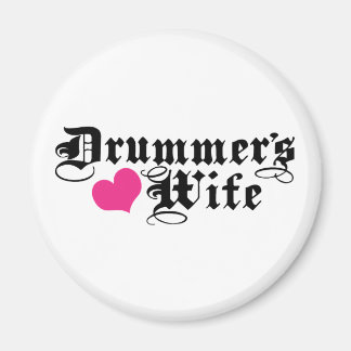 Drummer's Wife Magnet