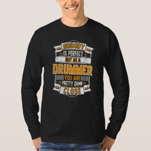 Drumming Percussionist & Drummer 1 T-Shirt
