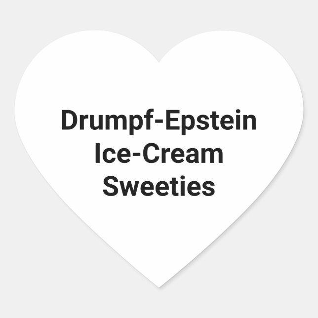 Drumpf-Epstein Sweeties Hankamer Artjunkhaus Yum! Heart Sticker (Front)
