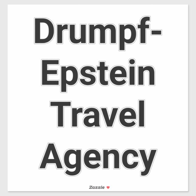 Drumpf-Epstein Travel Agency Hankamer Artjunkhaus (Sheet)