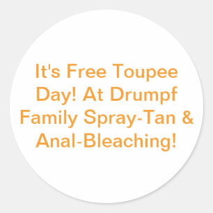 Drumpf Family Spray-Tan Hankamer Artjunkhaus Comic Classic Round Sticker