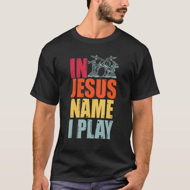 Drums Drummer Drumming Percussion Jesus Christian  T-Shirt (Front)