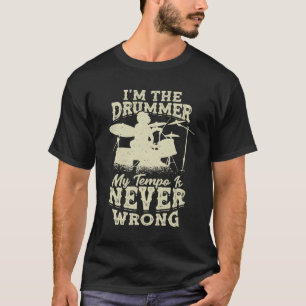 Drums Drumming Drummer Percussionist Gift T-Shirt