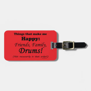 Drums Make Me Happy Luggage Tag