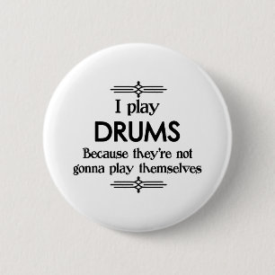 Drums - Play Itself Funny Deco Music 6 Cm Round Badge