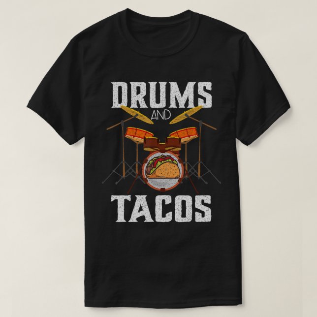 Drums Tshirt Tacos Cinco De Mayo Music Drummer  T- (Design Front)