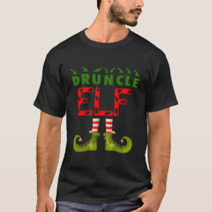 Druncle Elf Funny Group Matching Family Pyjamas Fo T-Shirt