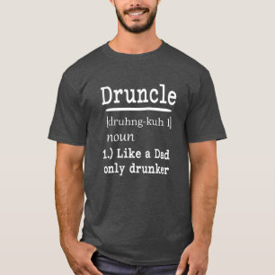 Druncle Funny saying men's uncle shirt
